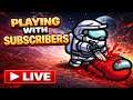 Among Us SNS Live | Playing with Subscribers