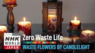 Waste Flowers by Candlelight - Zero Waste Life