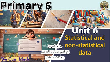 Primary 6| Unit 6| Lesson 1| Statistical and Non-Statistical data |سادسة ابتدائي لغات الوحدة السادسة