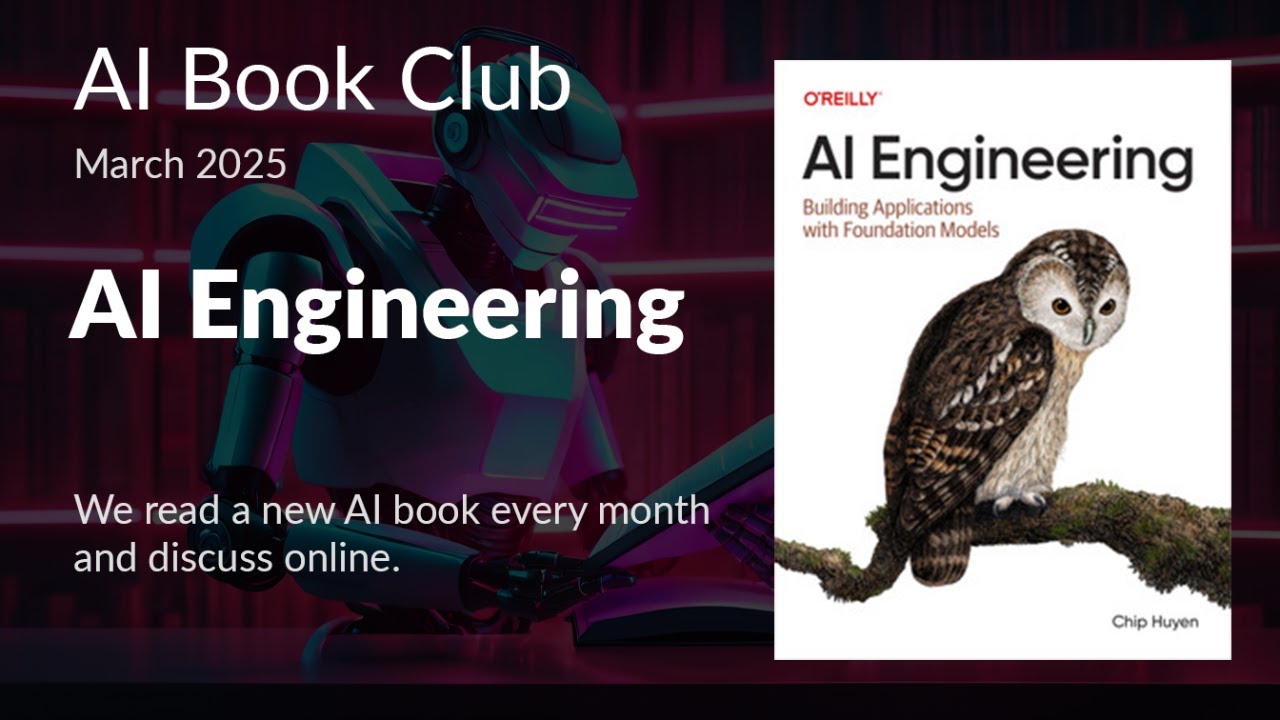AI Engineering - AI Book Club | March 2025