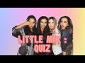 Little Mix Quiz (for real mixers)