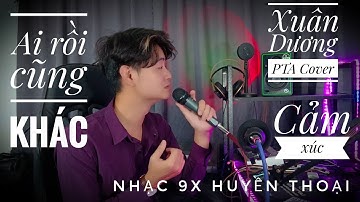 Ai Rồi Cũng Khác-Hamlet Trương | Xuân Dương PTA Cover
