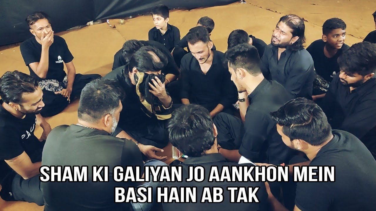 Sham Ki Galiyan Jo Aankhon Mein Basi Hain Ab Tak | Matami Sangat Rasool e Khuda | Muharram 2023