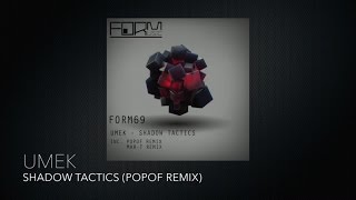 UMEK - Shadow Tactics (POPOF Remix)