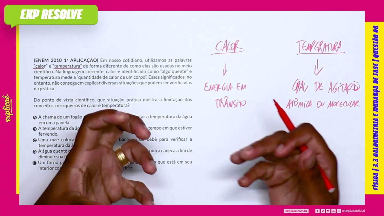 EM NOSSO COTIDIANO, UTILIZAMOS AS PALAVRAS “CALOR” E (...)| CALORIMETRIA E MUDANÇA DE FASE