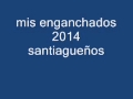 enganchados de  santiagueños  2014