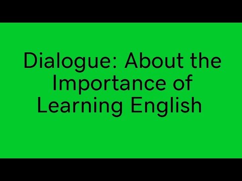 DIALOGUE: A Dialogue between Two Friends about the Importance of ...