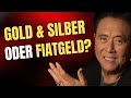 Gold: Geld sparen ist der größte Fehler! Robert Kiyosaki