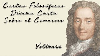 CARTAS FILOSÓFICAS Voltaire 10ma Carta sobre el comercio (Voz Humana) by Mundo Audiolibros 42 views 12 days ago 5 minutes, 31 seconds