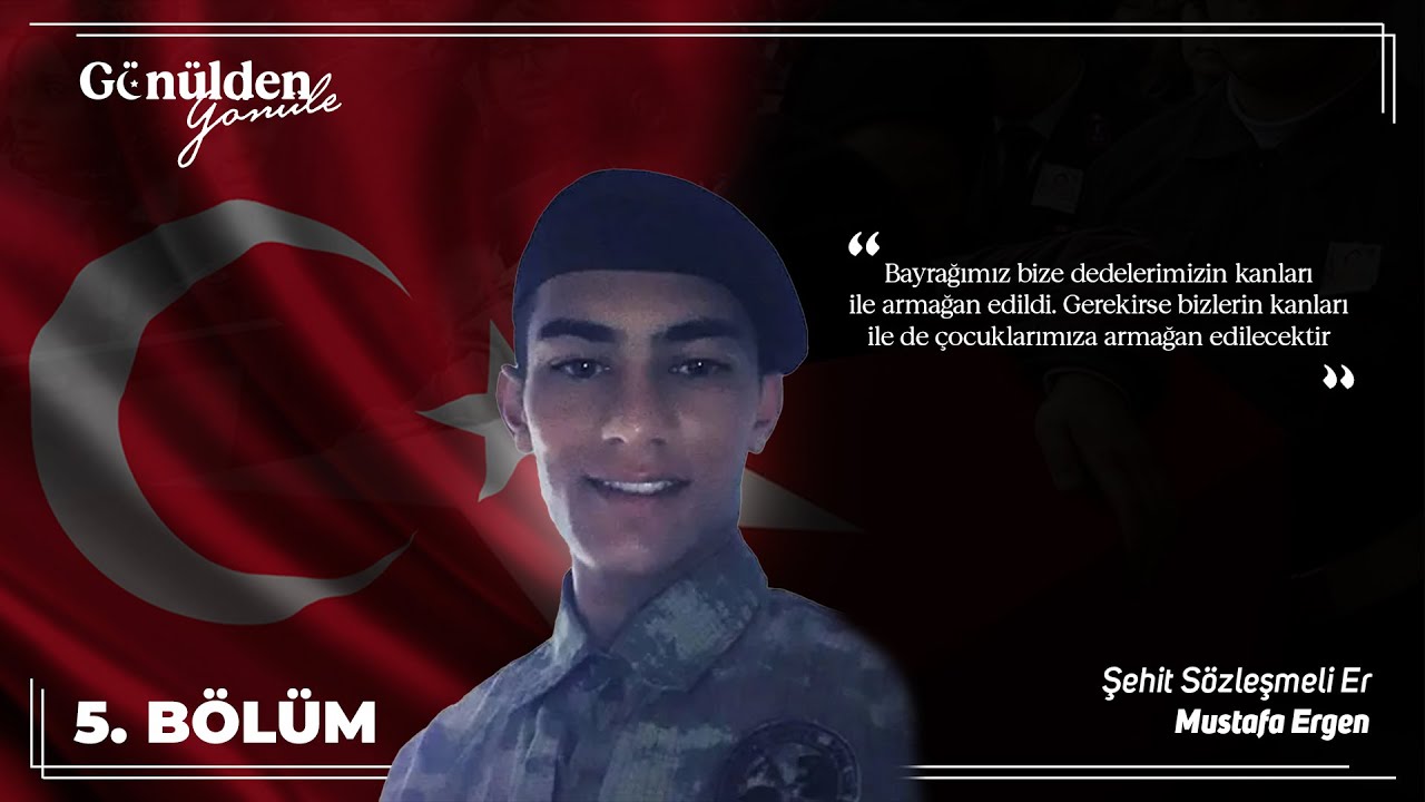 GÖNÜLDEN GÖNÜLE | 5. BÖLÜM | ŞEHİT SÖZLEŞMELİ ER MUSTAFA ERGEN | NORA TV