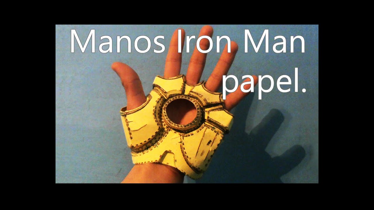 Radioactivo mayor Gracioso Manos Iron Man papel - YouTube