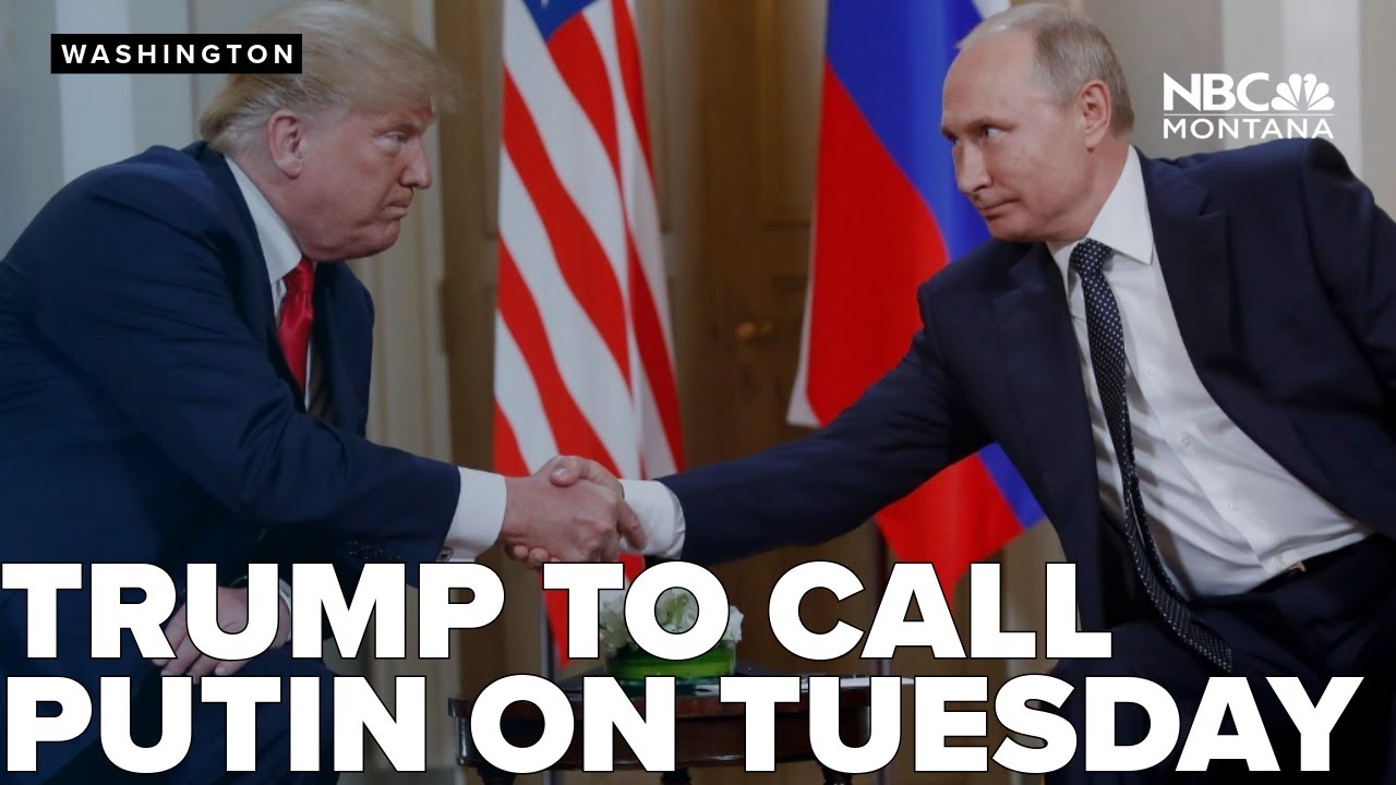 Trump plans Tuesday call with Putin to discuss ending war in Ukraine ...