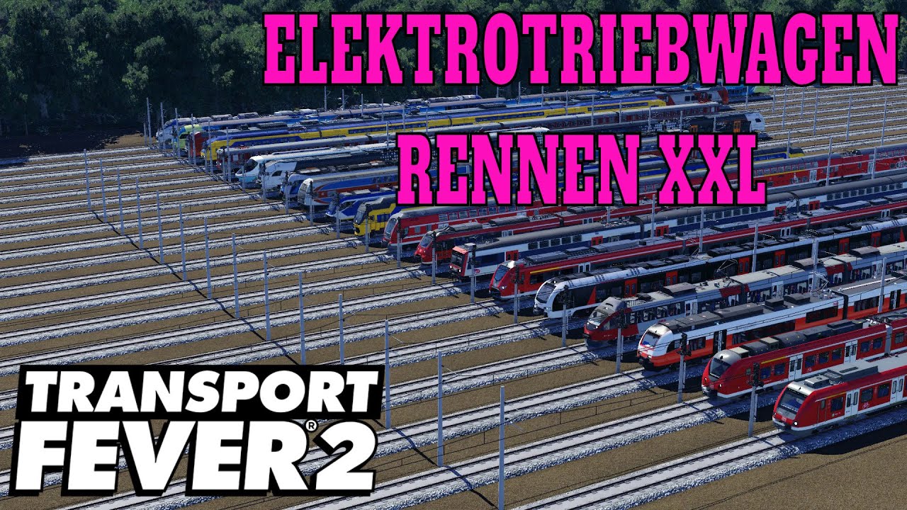 Transport Fever 2 Rennen 🚆 XXL Elektrotriebwagen Rennen mit 20 Zügen 🚆S-Bahn / Regio