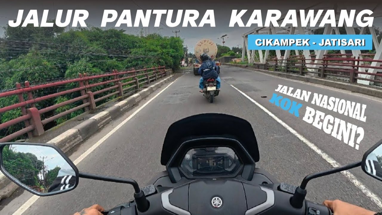 KONDISI JALAN TERKINI JALUR PANTURA KARAWANG | PART 4