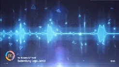 Senandung Lagu Jambi - Ike Nurjana & Friend  - Durasi: 29:05. 