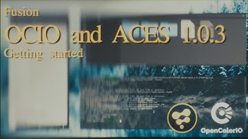 Fusion Pipeline  - Getting started with OCIO and ACES 1.0.3