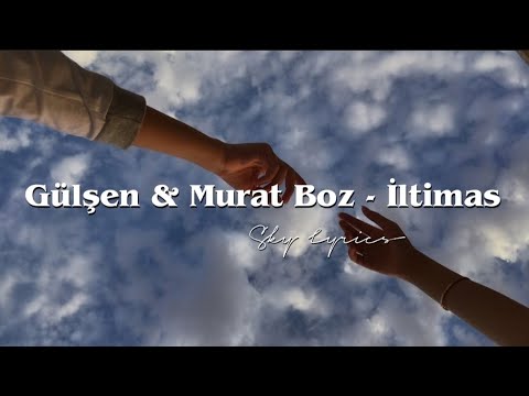 Gülşen & Murat Boz - İltimas (Şarkı sözleri / Lyrics)