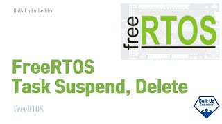3. FreeRTOS Suspend, Delete