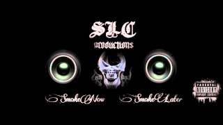 Slc - Productions Smoke Now Smoke Later Instrumental