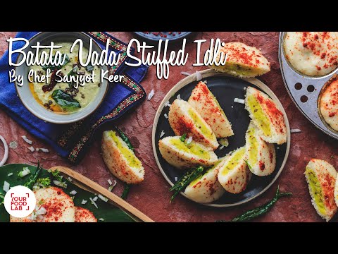 Batata Vada Stuffed Idli Recipe | बटाटा वड़ा स्टफ्ड इडली  | Chef Sanjyot Keer