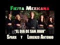 Lorenzo Antonio y SPARX - "El Dia De San Juan"