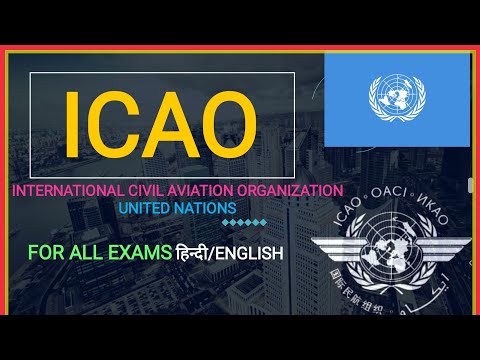 वीडियो: ICAO में कितने सदस्य होते हैं?