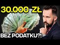 30 000 zł BEZ PODATKU - Ile ZYSKAMY?! | Praktycznie o pieniądzach