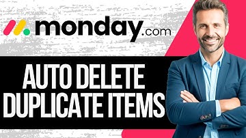 How to Auto Delete Duplicate Items in Monday.com