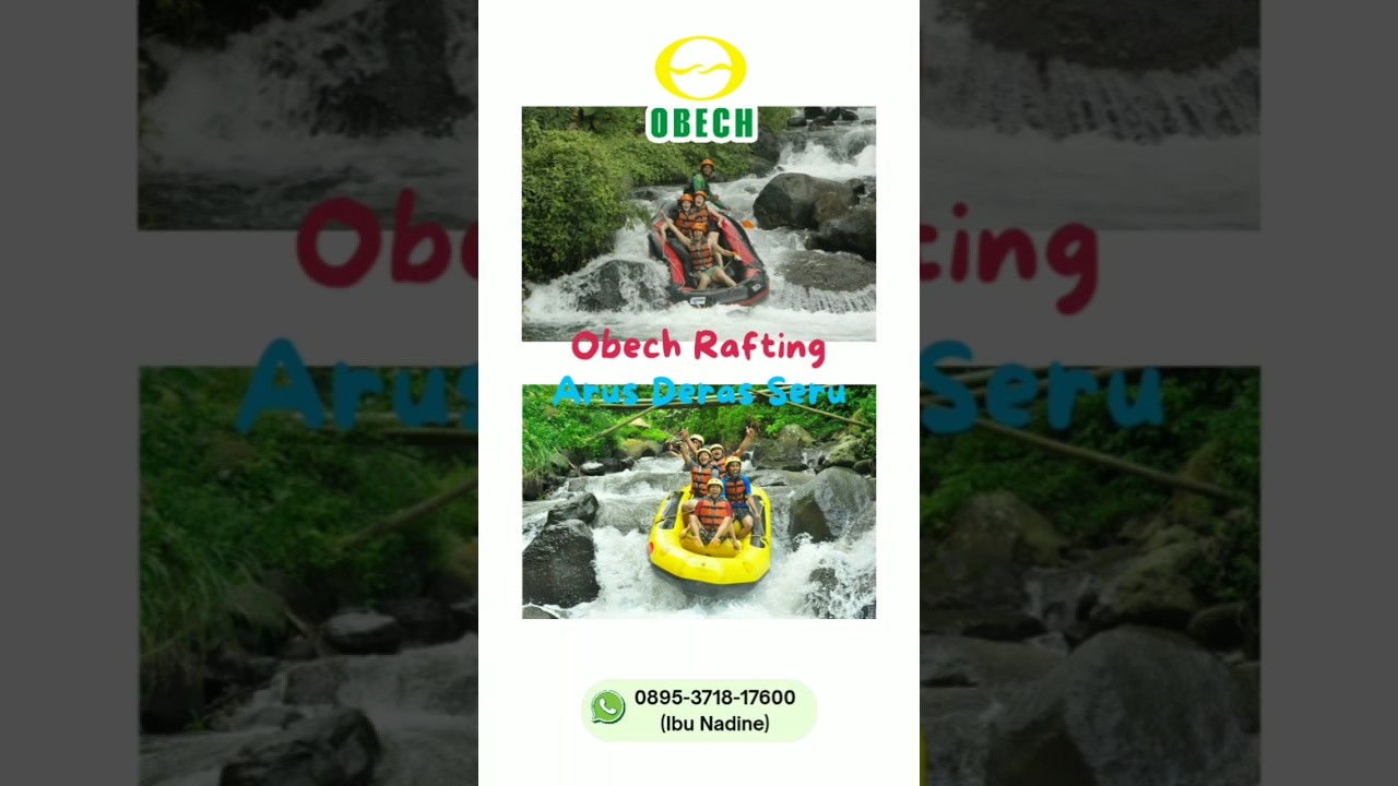 OBECH RAFTING, SENSASI AIR PACET | RAFTING OBECH | 0895-3718-17600