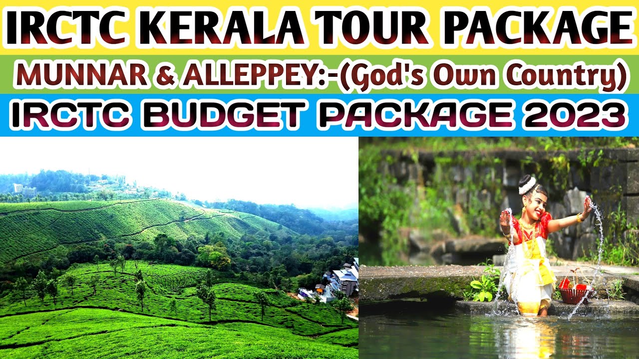 irctc tour packages from kerala 2023 price