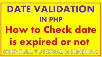 #phptutorial18 | date validation in php | how to check date is expired or not | php date validation