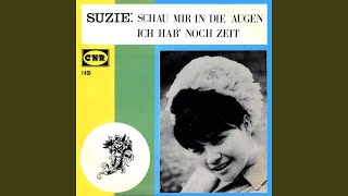 Video thumbnail of "Suzie - Schau Mir In Die Augen"