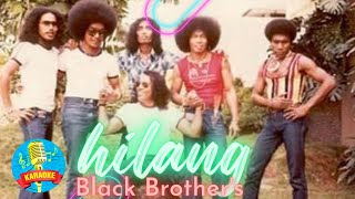 HILANG_Black Brother's (KARAOKE)