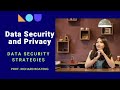 MSBA Sessions 4 & 5: Data Security Strategies π