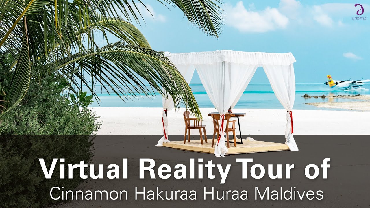Cinnamon Hakuraa Huraa Maldives VR Story YouTube