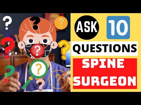 Ask 10 Questions to Spine Surgeon