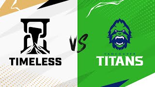 Timeless vs ​@vancouvertitans | Pro-Am West | Week 1 Day 1