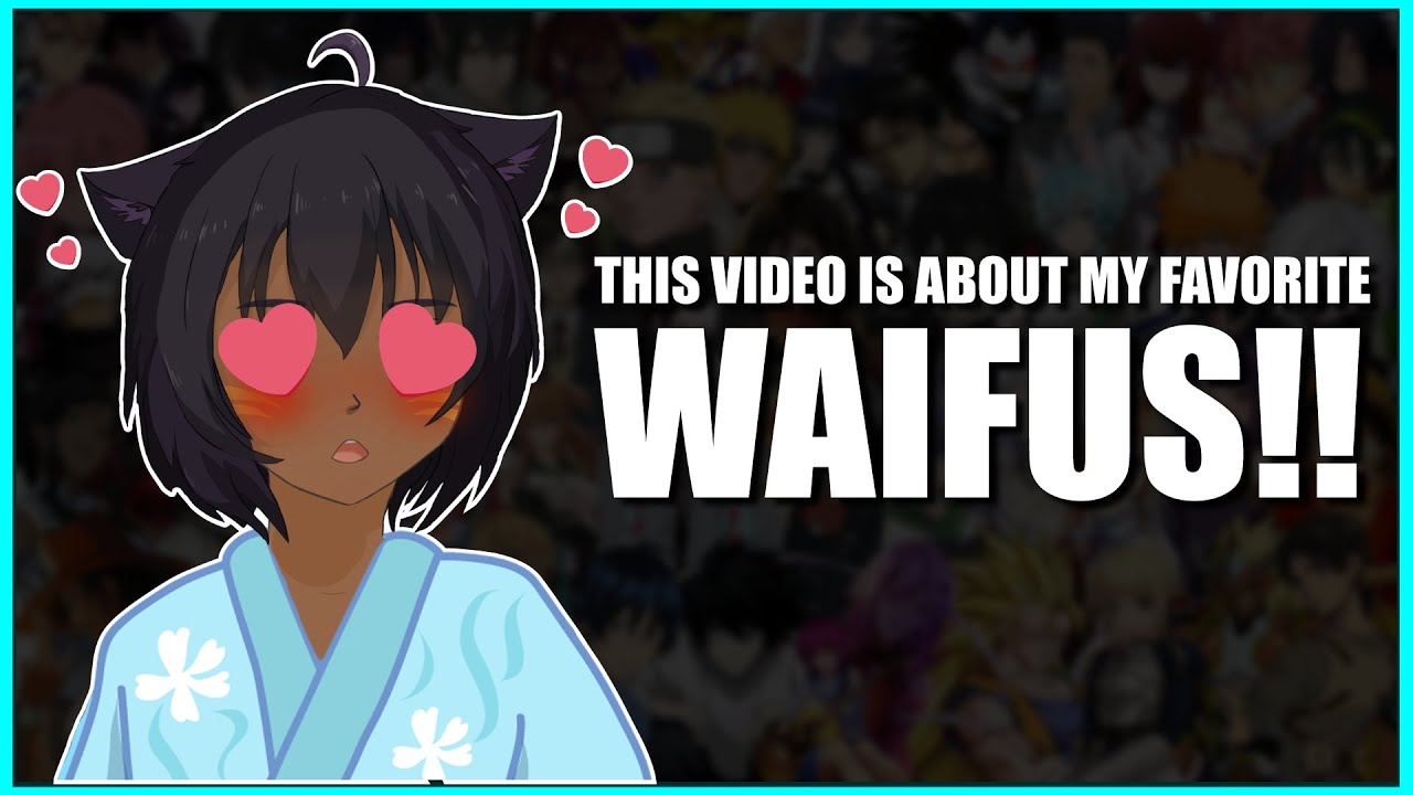 MY favorite waifus!! and weird fetishes (⊙_⊙;)