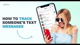 How to track someone’s text messages | uMobix guide for parents