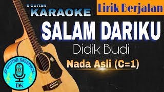 Karaoke (Lirik Berjalan) - Salam Dariku (Didik Budi) chords