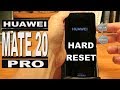 Huawei Mate 20 Pro -  Hard Reset (Factory Reset)