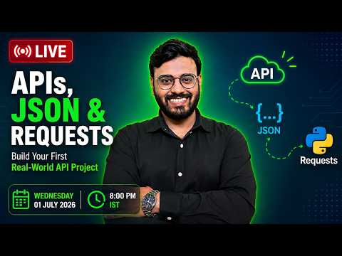 🔥 Python Developer Series #7 | Python API, JSON, Requests Library & Project | Learn Python LIVE