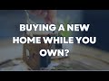 Already Own a Home? Here’s How to Transition to Your Next One