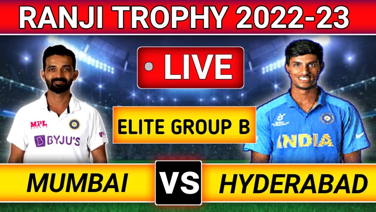 Mumbai vs Hyderabad Day 3 live Match MUM vs HYD live Score Ranji Trophy live Streaming
