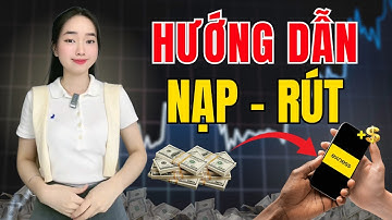 Hướng dẫn nạp rút tiền sàn Exness mới nhất 2025