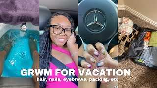 GRWM for Vacation: pack with me, hair, nails, shopping and more!!!