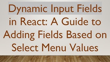 Dynamic Input Fields in React: A Guide to Adding Fields Based on Select Menu Values