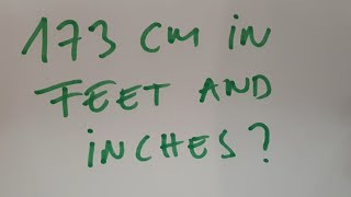173 cm in feet and inches?