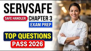 2026 ServSafe Chapter 3 Practice Test The Safe Food Handler Real Exam Questions And Answers