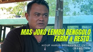 Filosofi & Prinsip Hidup Mas Joko Lembu Benggolo Farm | Tips Beternak Dari Mas Joko Lembu Benggolo